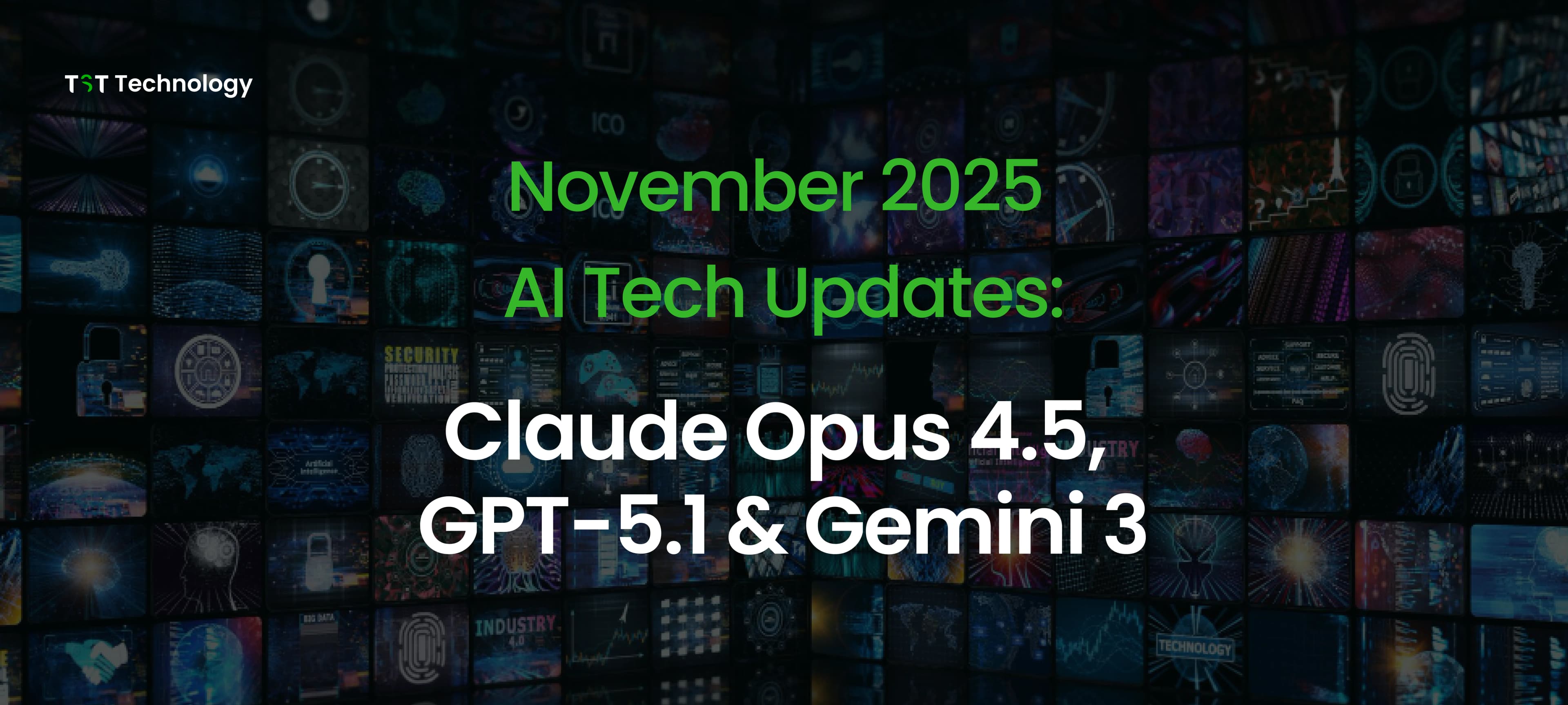 November 2025 AI Tech Updates: Claude Opus 4.5, GPT-5.1 & Gemini 3