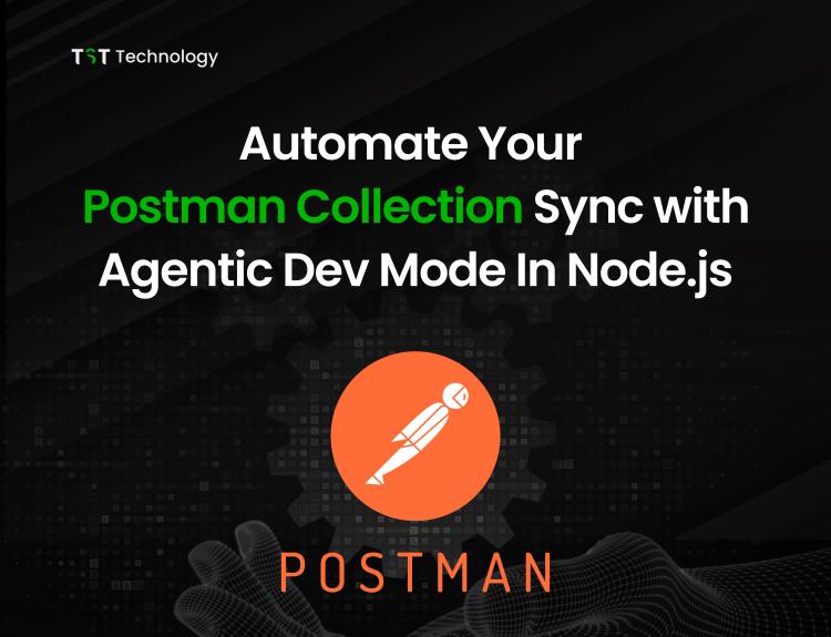 Automate Your Postman Collection Sync with Agentic Dev Mode In Node.js