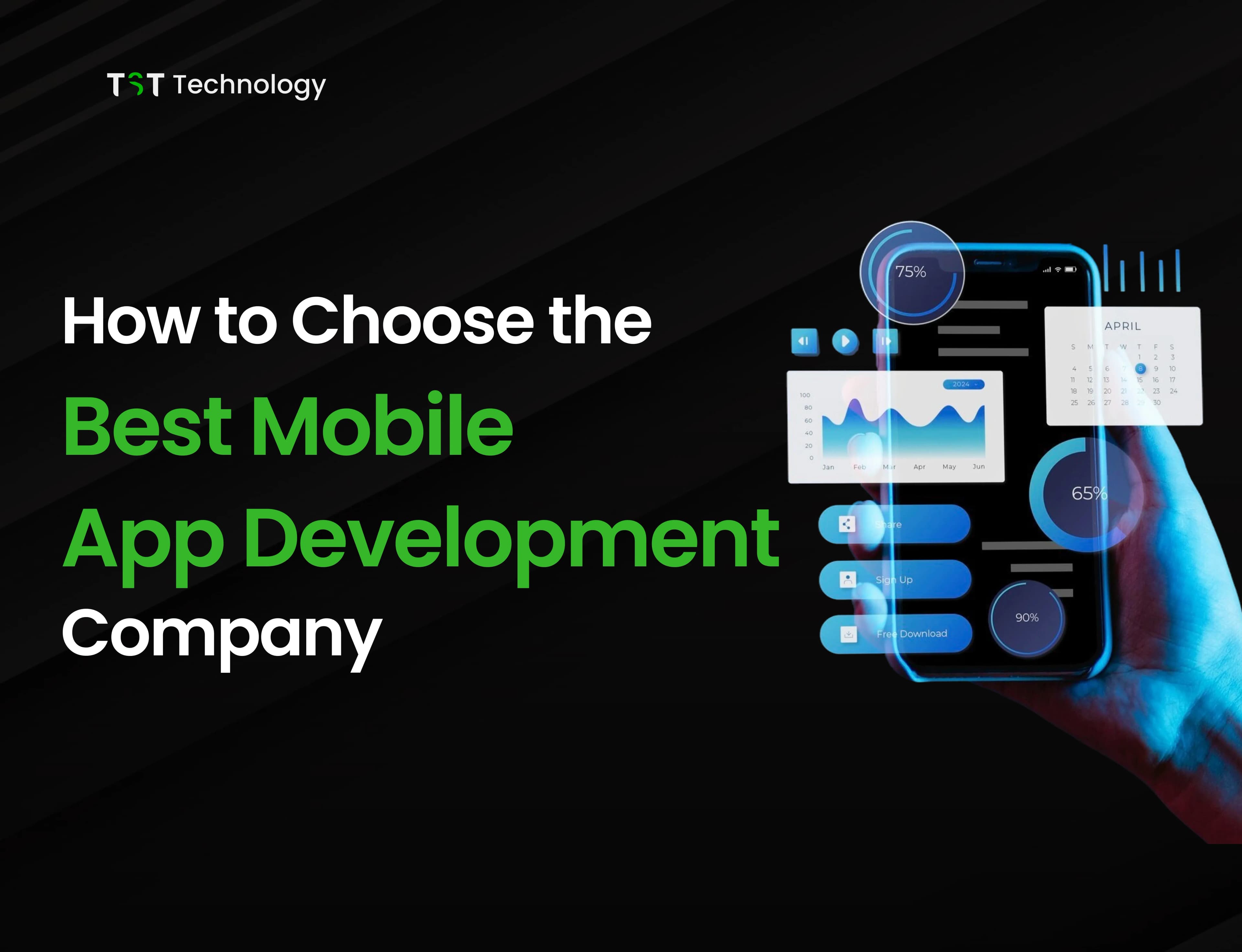 How to Choose the  Best Mobile App Development Company