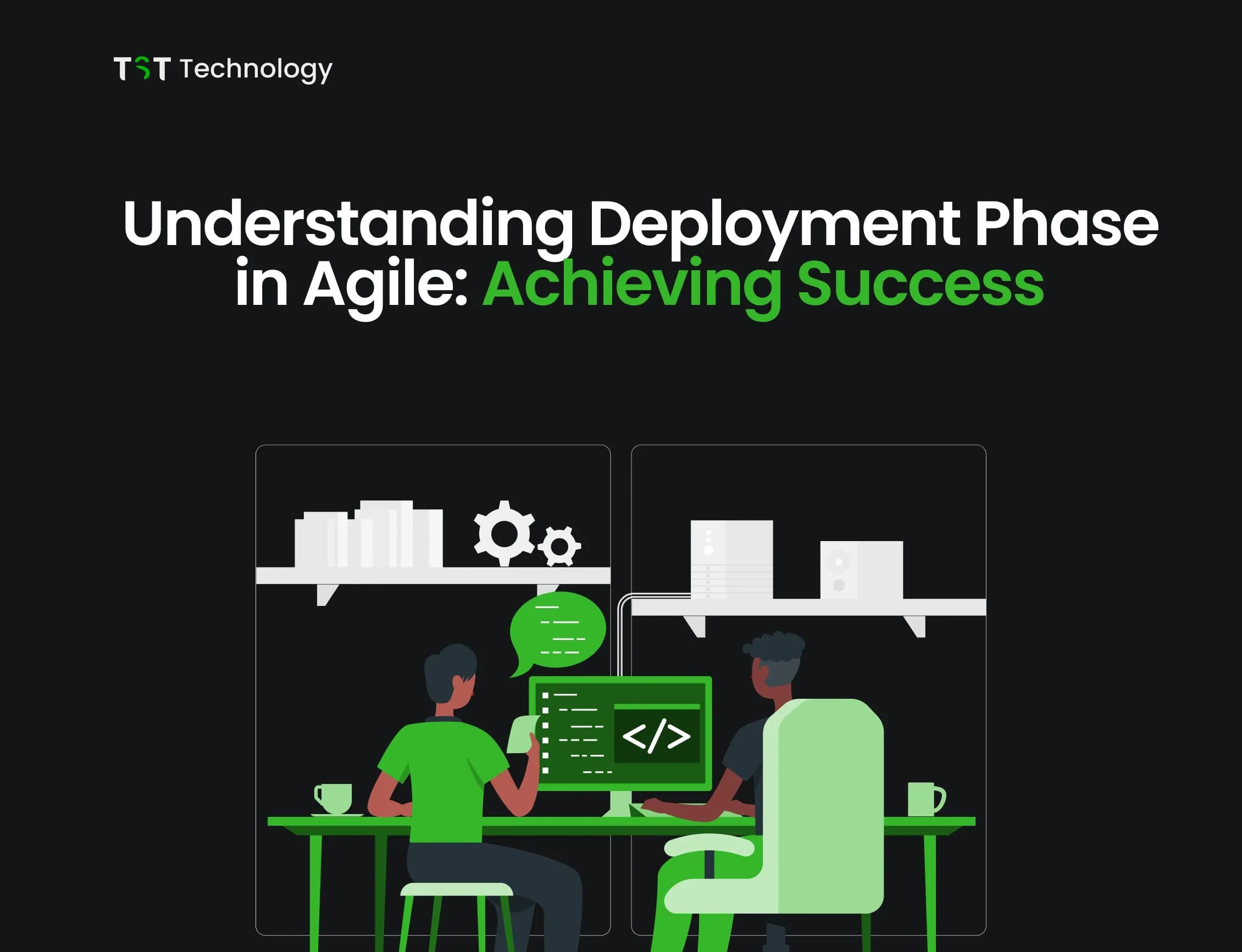 Understanding Deployment Phase in Agile Achieving Success