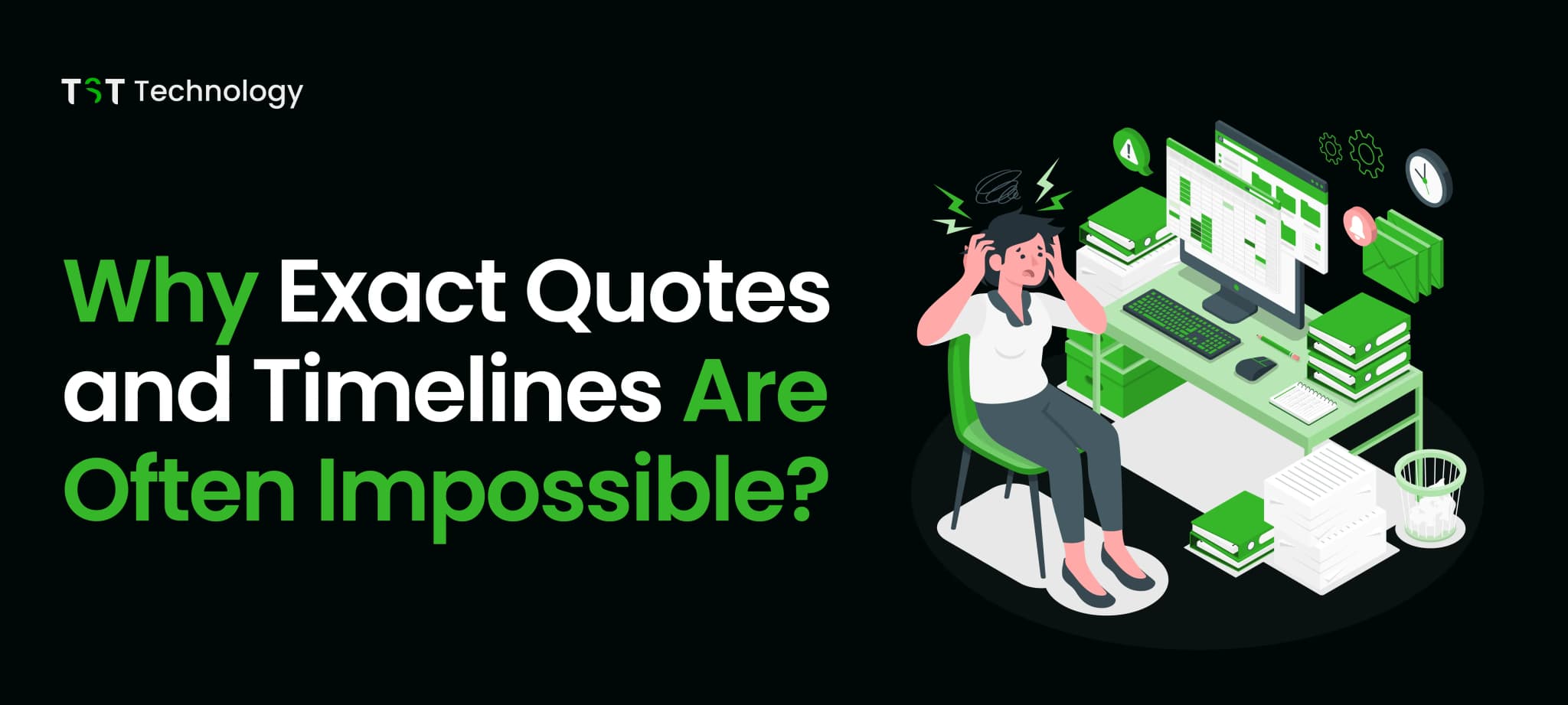 Why Exact Quotes and Timelines Are Often Impossible