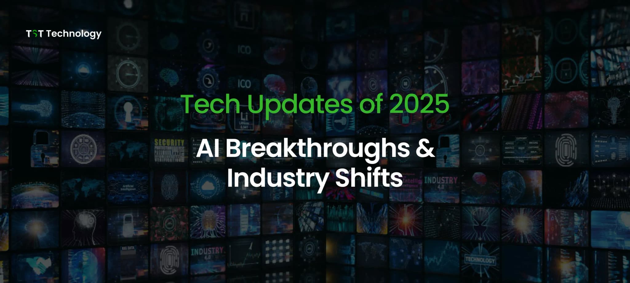Tech Updates of 2025: AI Models, Software Trends & Future Shifts