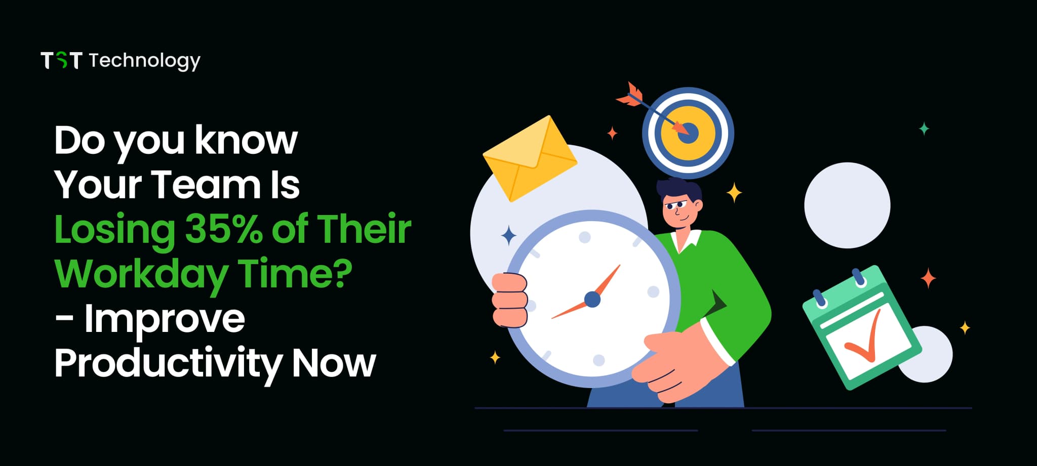 Do you know Your Team Is Losing 35% of Their Workday Time - Improve Productivity Now