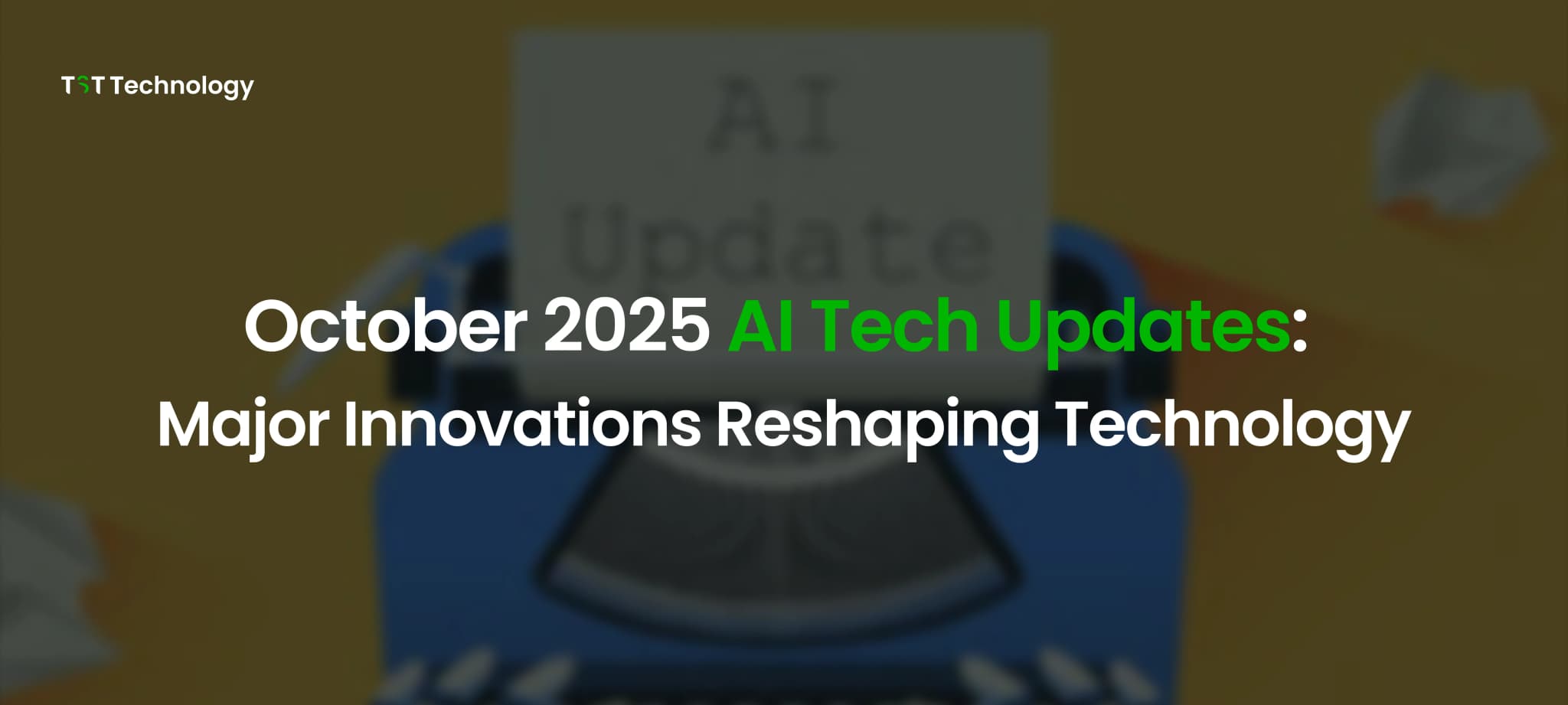 October 2025 AI Tech Updates