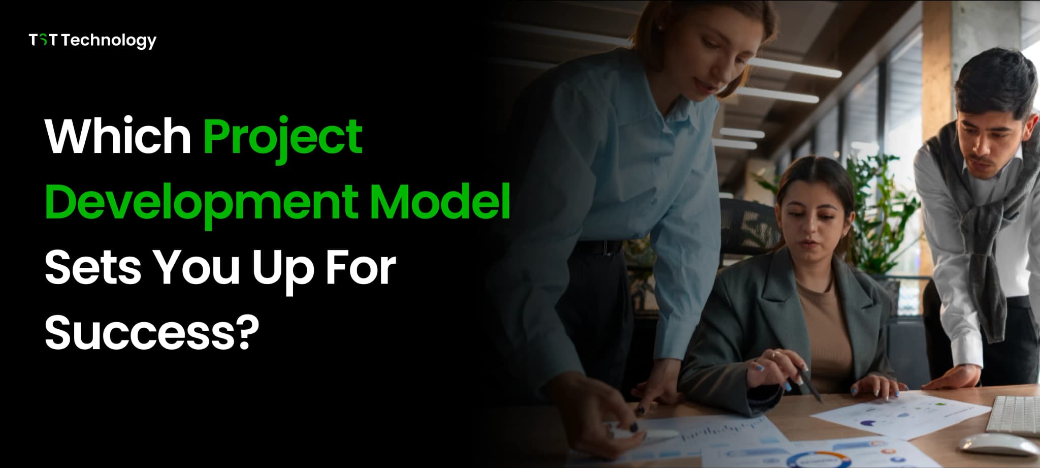 Which Project Development Model Sets You Upart For Success